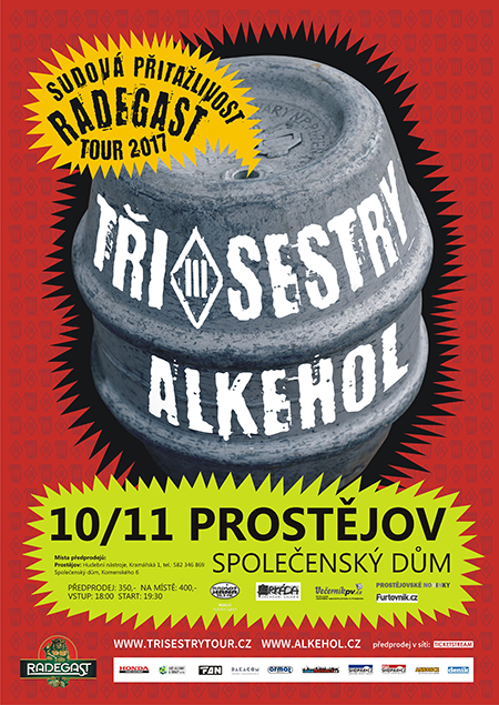 SUDOVÁ PŘITAŽLIVOST RADEGAST TOUR 2017 TŘI SESTRY a ALKEHOL, Prostějov, 10/11/2017 19:30