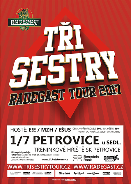 TŘI SESTRY RADEGAST TOUR 2017<br>E!E, MZH a další