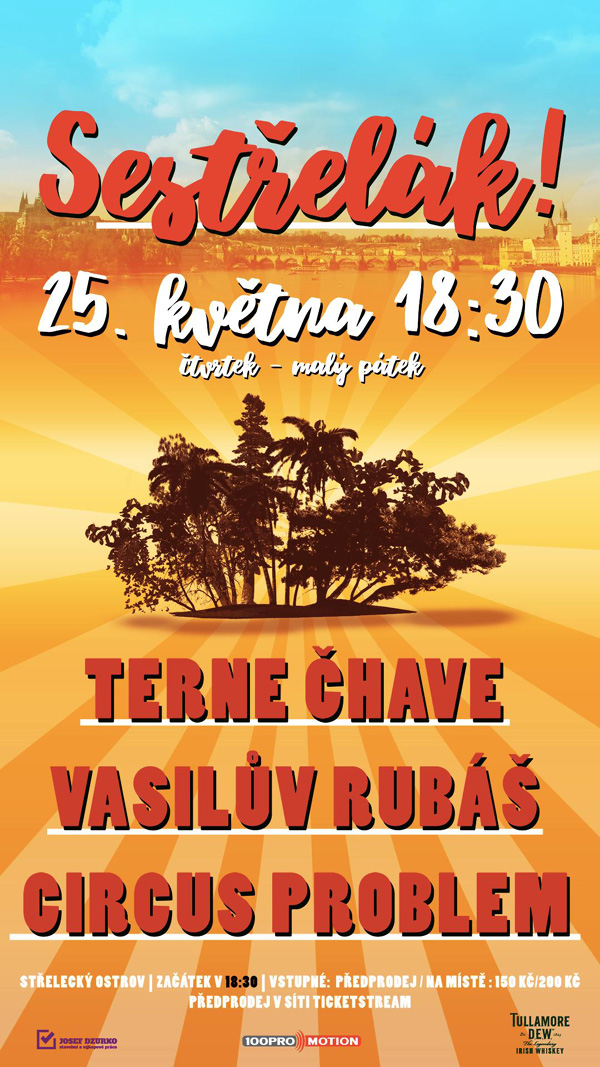 CIRCUS PROBLEM + TERNE ČHAVE + VASILŮV RUBÁŠ<BR>Letňák - Léto pro Pražany<br>www.letnak.cz