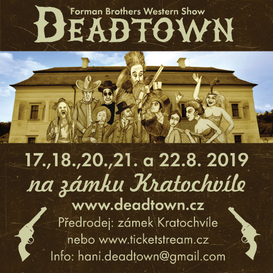 Deadtown dobývá Jižní Čechy<br>Forman Brothers Western Show