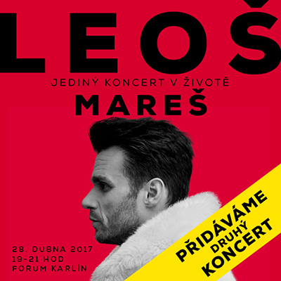 LEOŠ MAREŠ přidaný koncert, Praha, 28/04/2017 19:00