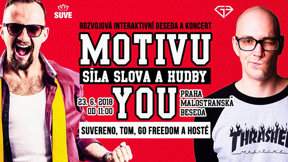 MOTIVU-YOU Vol. II: <br>Suvereno, Tom, Go Freedom a hosté <br>rozvojová část