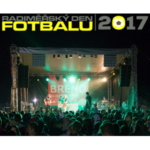 RADIMĚŘSKÝ DEN FOTBALU 2017 OPEN AIR FESTIVAL Celovíkendová , Polička, 07/07/2017 18:00