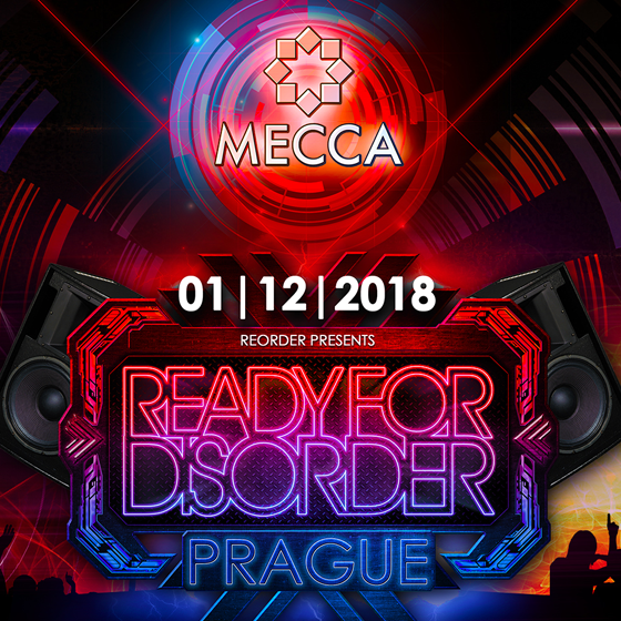 Ready For Disorder Indoor Festival, Praha, 01/12/2018 21:00