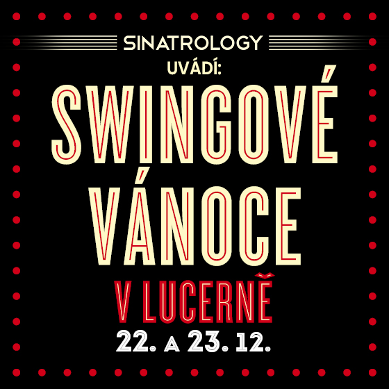 Sinatrology 2018Swingové Vánoce v Lucerně, Praha, 23/12/2018 18:00