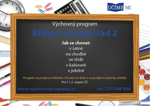 Etiketa a školní řád 2<br>Výchovný program pro ZŠ
