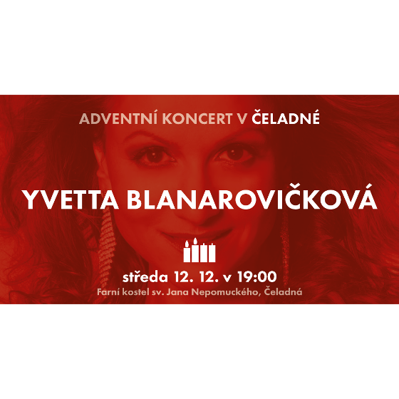 Yvetta Blanarovičová<BR>Adventní koncert Děti k dětem