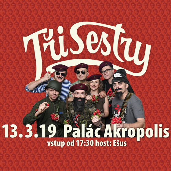 TŘI SESTRY a host- 
Praha
 -Palác Akropolis
 
Praha