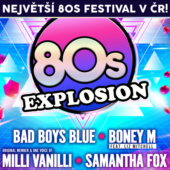 80´s EXPLOSION/BAD BOYS BLUE, BONEY M, MILLI VANILLI/SAMANTHA FOX, FRANCESCO NAPOLI- 
Praha
 -Forum Karlín
 
Praha