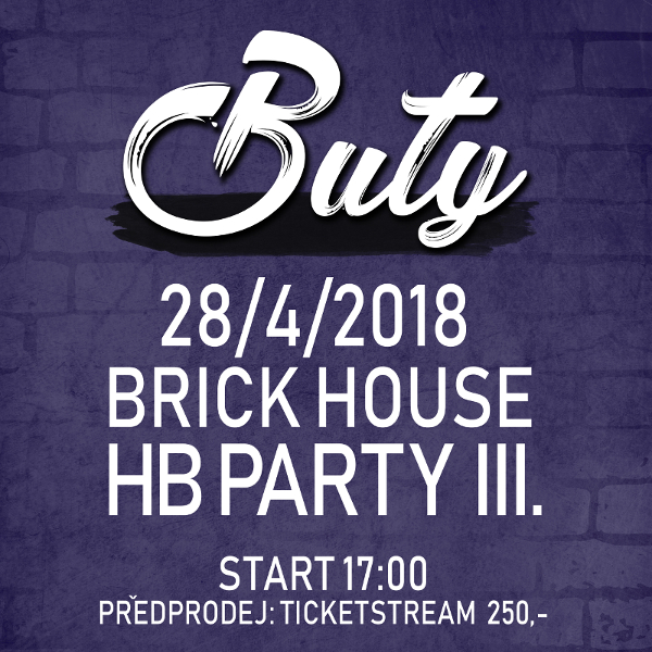 HB PARTY - BUTY- koncert Ostrava -BrickHouse DOV Ostrava