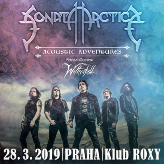 SONATA ARCTICA/ACOUSTIC ADVENTURES TOUR 2019/Special guest: WITHERFALL- koncert v Praze -Roxy Prague Praha