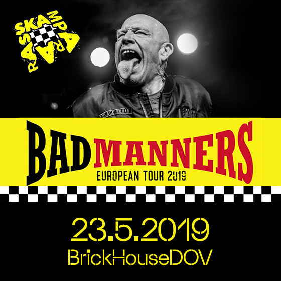 BAD MANNERS, SKAMPARARAS- koncert v Ostravě -BrickHouse DOV Ostrava