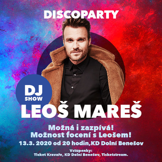 DJ SHOW LEOŠ MAREŠ/DISCOPARTY/- 
Dolní Benešov
 -KD Dolní Benešov
 
Dolní Benešov