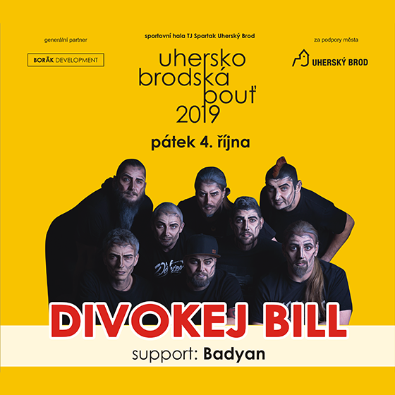 Uherskobrodská pouť 2019/DIVOKEJ BILL/support: Badyan- koncert Uherský Brod -Sportovní hala TJ Spartak Uherský Brod