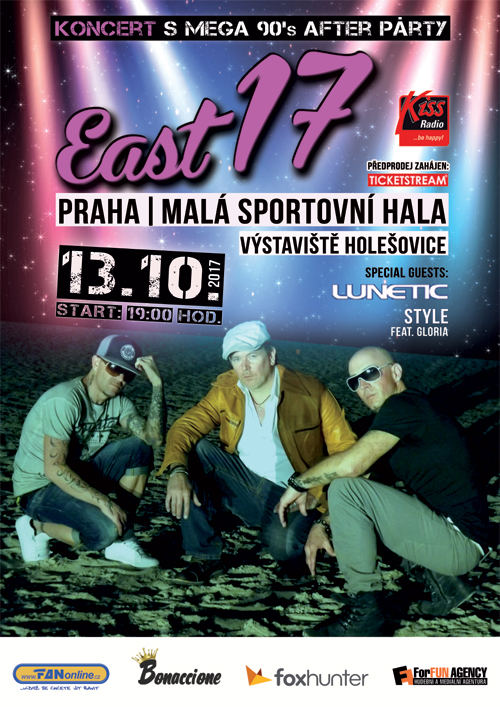 East 17/comeback/Special guests: Lunetic, Style -Malá sportovní hala
 
Praha
