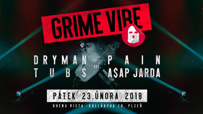 GRIME VIBE/DRYMAN & TUBS & PAIN & ASAP JARDA ETC./- koncert Plzeň -Buena Vista Club
 
Plzeň
