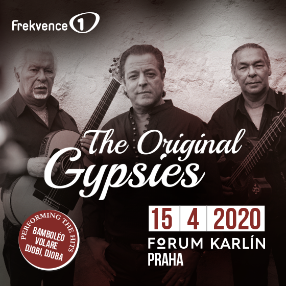THE ORIGINAL GYPSIES- koncert v Praze -Forum Karlín Praha