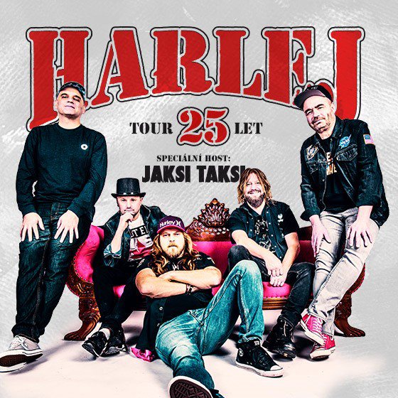HARLEJ- 25 LET TOUR, HOST: JAKSI TAKSI- koncert v Pardubicích -ČSOB Pojišťovna Arena Pardubice