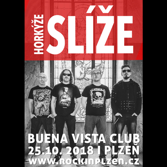 HORKÝŽE SLÍŽE/HOST: THE AGONY/- 
Plzeň
 -Buena Vista Club
 
Plzeň