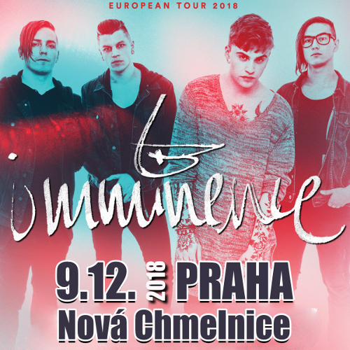 Imminence - koncert v Praze -Nová Chmelnice , 130 00 Praha, Koněvova 219, Praha 3