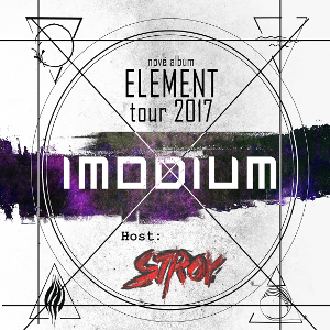 IMODIUM/ELEMENT tour/Host: STROY-koncert Praha -Rock Café
 
Praha