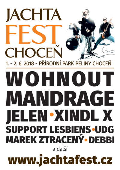 JACHTA FEST-Wohnout,Mandrage,Jelen,Xindl X,Support Lesbiens a další-  Choceň -Park Peliny Choceň