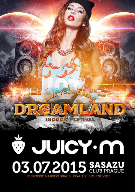 Dreamland/Juicy M/ -Club SaSaZu
 
Praha