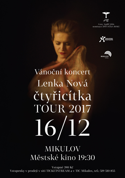 Vánoční koncert/LENKA NOVÁ/Čtyřicítka TOUR 2017- Mikulov na Moravě -Městské kino Mikulov
 
Mikulov na Moravě