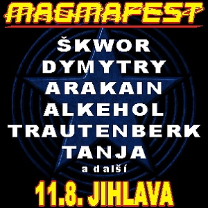 MAGMAFEST 2018- Škwor, Dymytry, Arakain, Alkehol, Trautenberk, Tanja a další- Jihlava -Letní kino Jihlava Jihlava