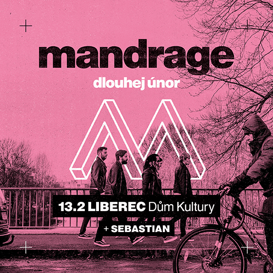 MANDRAGE/DLOUHEJ ÚNOR/- koncert v Liberci- ZRUŠENO -DK Liberec