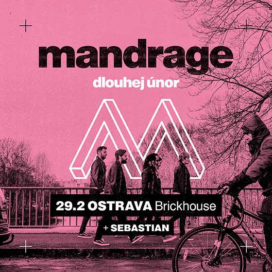 MANDRAGE/DLOUHEJ ÚNOR/- koncert v Ostravě- ZRUŠENO -BrickHouse DOV Ostrava