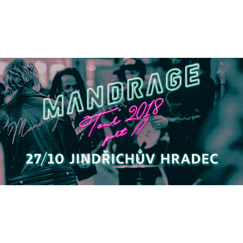 MANDRAGE - TOUR 2018 PART II- koncert v Jindřichově Hradci -KC Jitka Jindřichův Hradec