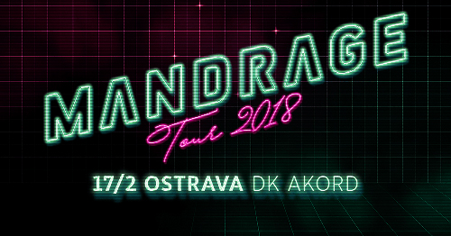 Mandrage - tour 2018- koncert Ostrava -Dům kultury Akord
 
Ostrava