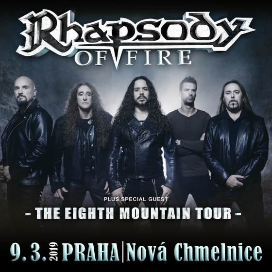 THE EIGHTH MOUNTAIN TOUR/RHAPSODY OF FIRE/+ special guests- koncert v Praze -Nová Chmelnice Praha