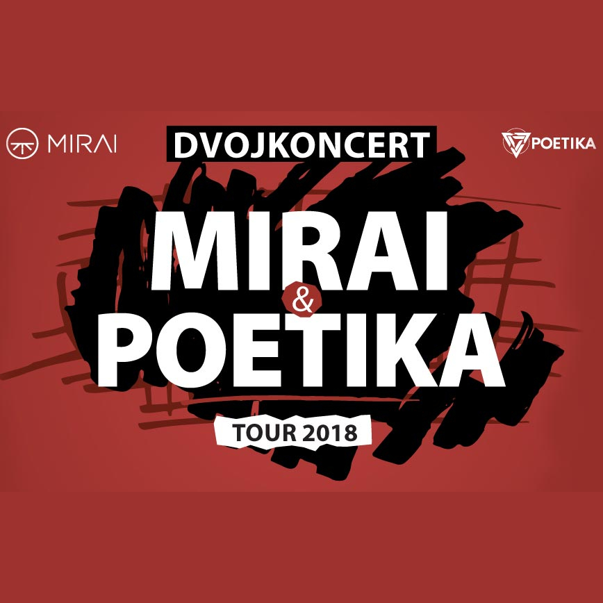 MIRAI & POETIKA TOUR- koncert Ostrava -BrickHouse DOV Ostrava