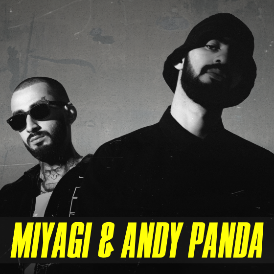 MIYAGI & ANDY PANDA/LIVE CONCERT and Afterparty/- 
Praha
 -Malá sportovní hala
 
Praha