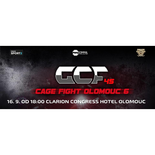 GCF 45:  MMA CAGE FIGHT OLOMOUC 6- 
Olomouc
 -Clarion Congress Hotel Olomouc
 
Olomouc