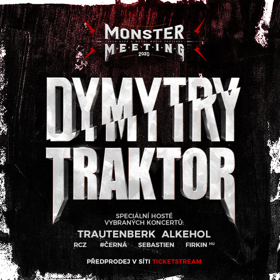 MONSTER MEETING 2020- OPEN AIR- Dymytry, Traktor- koncert v Ostravě -Dolní oblast Vítkovice Ostrava