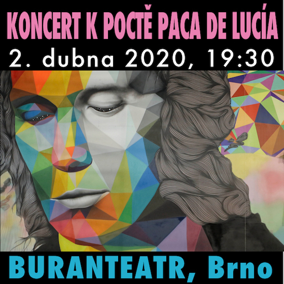Koncert k poctě Paca de Lucía/vzpomínky na legendu/- 
Brno
 -BuranTeatr
 
Brno
