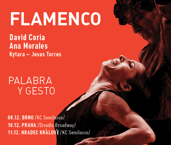 FLAMENCO - PALABRA Y GESTO/DAVID CORIA - ANA MORALES/- 
Praha
 -Divadlo Broadway
 
Praha