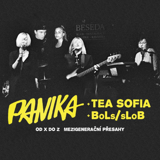 PANIKA/TEA SOFIA ft. BoLs/sLoB/- 
Praha
 -Malostranská Beseda
 
Praha
