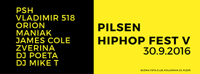 PILSEN HIPHOP FEST V./PSH, ZVERINA, JAMES COLE, MANIAK/ -Buena Vista Club
 
Plzeň