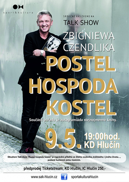POSTEL, HOSPODA, KOSTEL/talk show Zbygniewa Czendlika/- Hlučín -Kulturní dům Hlučín