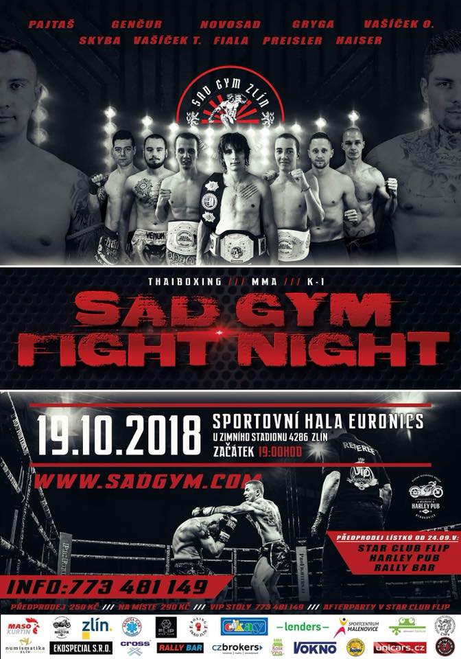 SAD GYM FIGHT NIGHT- 
Zlín
 -Sportovní hala Euronics
 
Zlín