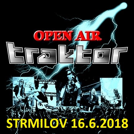 OPEN AIR STRMILOV 2018- TRAKTOR, GORILLA CRASH, KULHAVEJ ORFEUS -Fotbalový stadion Strmilov