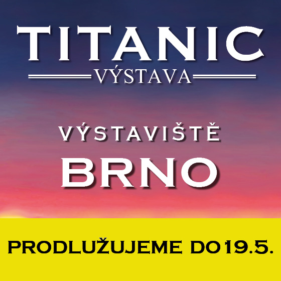 TITANIC VÝSTAVA - výstava v Brně -Výstaviště Brno 
