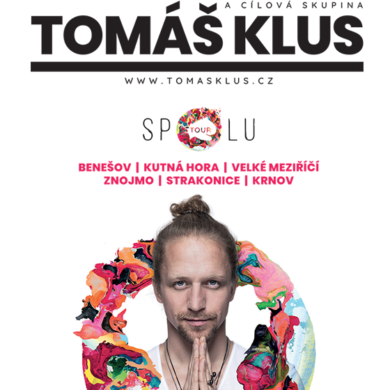 TOMÁŠ KLUS/SPOLU TOUR 2019/- koncert ve Strakonicích -Městský dům kultury Strakonice