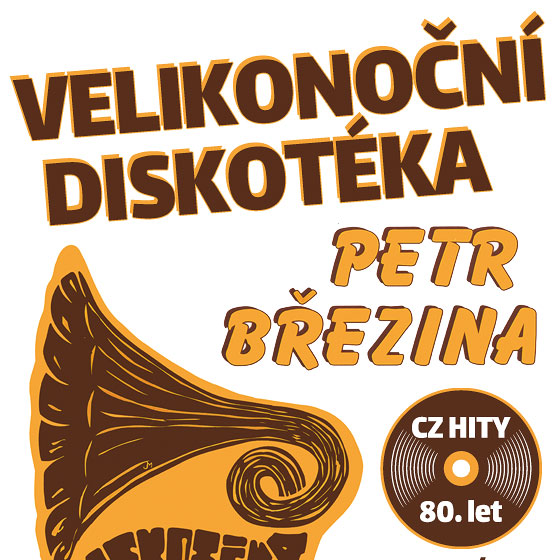 VELIKONOČNÍ DISKOTÉKA/PETRA BŘEZINY/- 
Plzeň
 -KD Šeříková
 
Plzeň