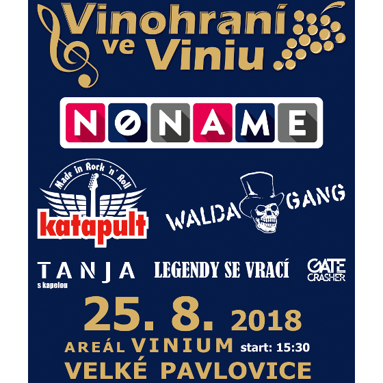 VINOHRANÍ VE VINIU 2018- NO NAME, KATAPULT, WALDA GANG a další- Velké Pavlovice -Areál firmy Vinium Velké Pavlovice