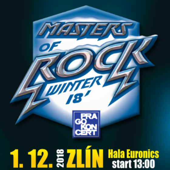 WINTER MASTERS OF ROCK- 
Zlín
 -Sportovní hala Euronics
 
Zlín